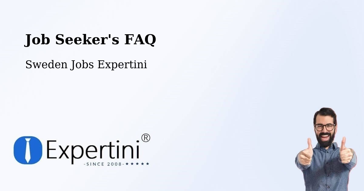 Job Seeker FAQ – Lerum - Sweden Jobs Expertini