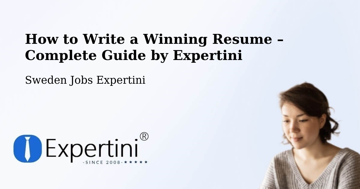 Resume Writing Guide for Job Seekers – Lerum - Lerum, Sweden Jobs Expertini